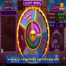 compra seguindo no instagram